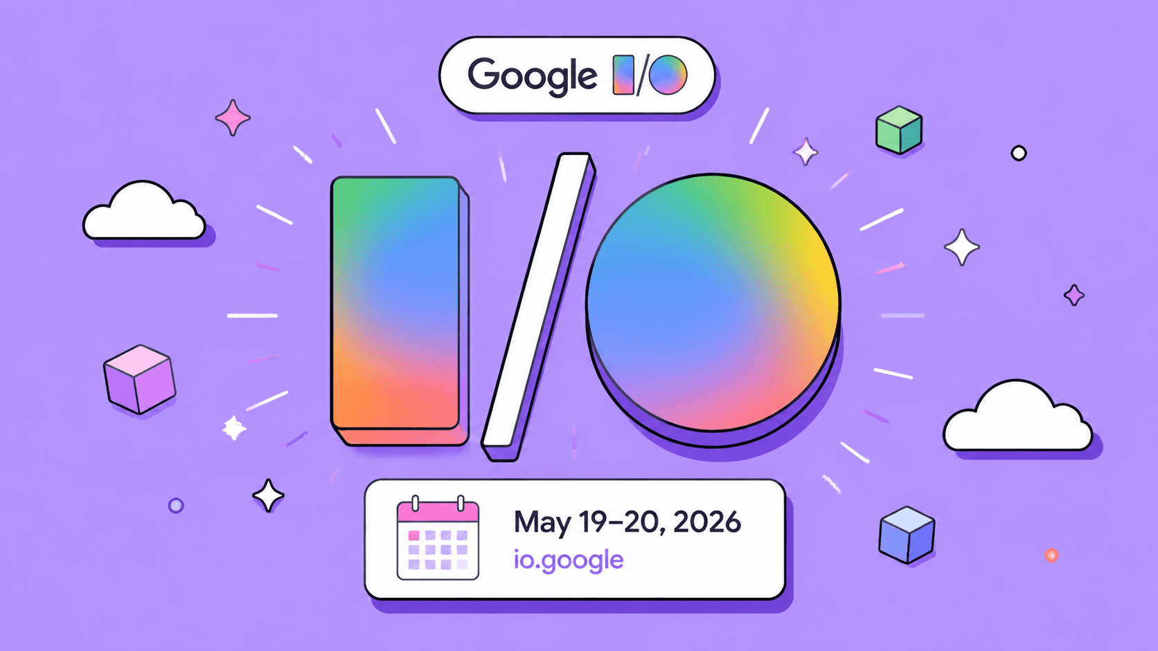 Google I/O 2026 — всё, что важно знать 